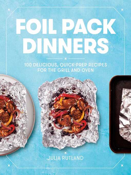 Title details for Foil Pack Dinners by Julia Rutland - Wait list